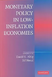 Buy Monetary Policy in Low Inflation Economies (English, Ed Nosal | David E. Altig) — BookShops.in