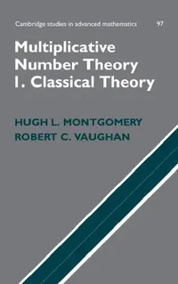 Buy Multiplicative Number Theory I. Classical Theory (English, Hugh L. Montgomery | Robert C. Vaughan) — BookShops.in