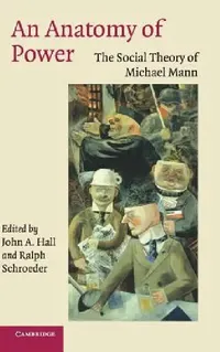 Buy An Anatomy of Power (English, John A. Hall | Ralph Schroeder) — BookShops.in