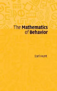 Buy The Mathematics of Behavior (English, Earl Hunt) — BookShops.in