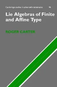 Buy Lie Algebras of Finite and Affine Type (English, Roger Carter) — BookShops.in