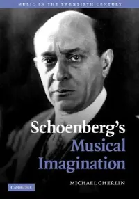 Buy Schoenberg's Musical Imagination (English, Michael Cherlin) — BookShops.in
