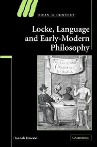 Buy Locke, Language and Early-Modern Philosophy (English, Hannah Dawson) — BookShops.in