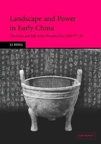 Buy Landscape and Power in Early China (English, Li Feng) — BookShops.in