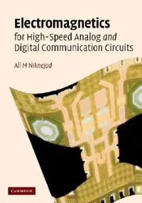 Buy Electromagnetics for High-Speed Analog and Digital Communication Circuits (English, Ali M. Niknejad) — BookShops.in