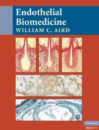 Buy Endothelial Biomedicine (English, William C. Aird) — BookShops.in