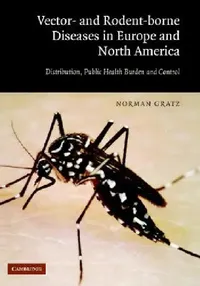 Buy The Vector- And Rodent-Borne Diseases of Europe and North America (English, Norman G. Gratz) — BookShops.in