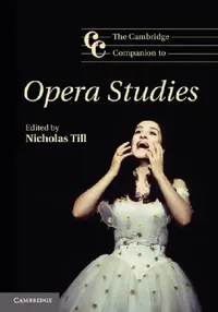 Buy The Cambridge Companion to Opera Studies. Edited by Nicholas Till (English, Nicholas Till) — BookShops.in