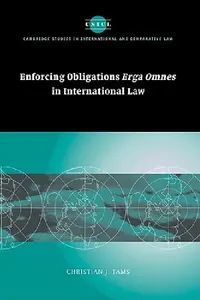 Buy Enforcing Obligations Erga Omnes in International Law (English, Christian J. Tams) — BookShops.in