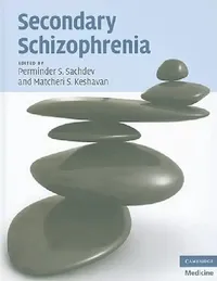 Buy Secondary Schizophrenia (English, Perminder S. Sachdev | Matcheri S. Keshavan) — BookShops.in