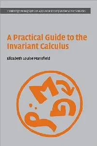 Buy A Practical Guide to the Invariant Calculus (English, Elizabeth Louise Mansfield) — BookShops.in