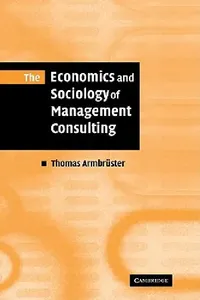 Buy The Economics and Sociology of Management Consulting (English, Thomas Armbruster) — BookShops.in
