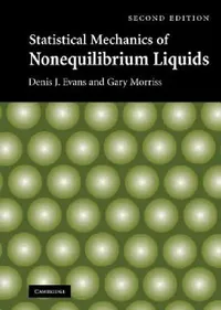 Buy Statistical Mechanics of Nonequilibrium Liquids (English, Denis J. Evans | Gary Morriss) — BookShops.in