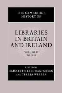 Buy The Cambridge History of Libraries in Britain and Ireland 3 Volume Hardback Set (English, Peter Hoare) — BookShops.in