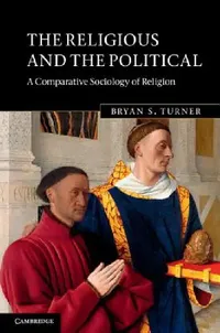 Buy The Religious and the Political (English, Bryan S. Turner) — BookShops.in