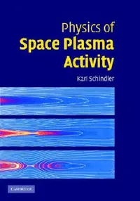Buy Physics of Space Plasma Activity (English, Karl Schindler) — BookShops.in
