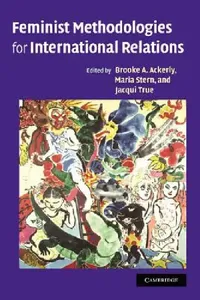 Buy Feminist Methodologies for International Relations (English, Brooke A. Ackerly | Maria Stern | Jacqui True) — BookShops.in