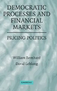 Buy Democratic Processes and Financial Markets (English, William Bernhard | David Leblang) — BookShops.in