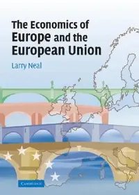 Buy The Economics of Europe and the European Union (English, Larry Neal) — BookShops.in