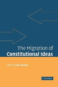 Buy The Migration of Constitutional Ideas (English, Sujit Choudhry) — BookShops.in