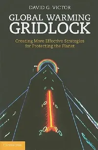 Buy Global Warming Gridlock (English, David G. Victor) — BookShops.in