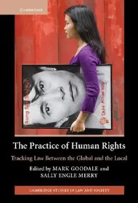 Buy The Practice of Human Rights (English, Mark Goodale | Sally Engle Merry) — BookShops.in
