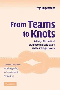 Buy From Teams to Knots (English, Yrjo Engestrom) — BookShops.in