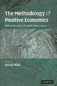 Buy The Methodology of Positive Economics (English, Uskali Mäki) — BookShops.in
