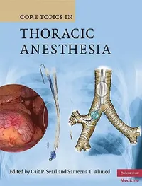Buy Core Topics in Thoracic Anesthesia (English, Cait P. Searl | Sameena T. Ahmed) — BookShops.in