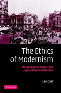Buy The Ethics of Modernism (English, Lee Oser) — BookShops.in