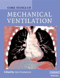 Buy Core Topics in Mechanical Ventilation (English, Iain MacKenzie) — BookShops.in