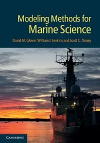 Buy Modeling Methods for Marine Science (English, David M. Glover | William J. Jenkins | Scott C. Doney) — BookShops.in