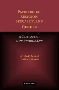 Buy Patriarchal Religion, Sexuality, and Gender (English, Nicholas Bamforth | David A. J. Richards) — BookShops.in