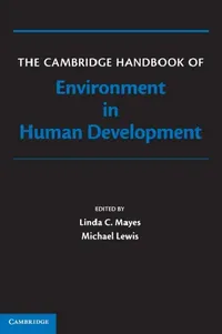 Buy The Cambridge Handbook of Environment in Human Development (English, Linda Mayes | Michael Lewis) — BookShops.in