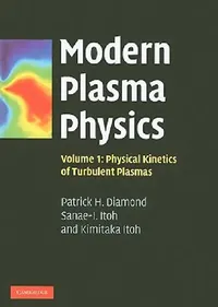 Buy Modern Plasma Physics (English, Patrick H. Diamond | Sanae-I Itoh | Kimitaka Itoh) — BookShops.in