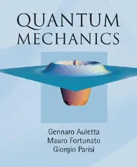 Buy Quantum Mechanics (English, Gennaro Auletta | Mauro Fortunato | Giorgio Parisi) — BookShops.in