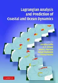 Buy Lagrangian Analysis and Prediction of Coastal and Ocean Dynamics (English, Annalisa Griffa | Jr. Kirwan A. D. | Arthur J. Mariano) — BookShops.in