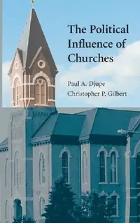 Buy The Political Influence of Churches (English, Paul A. Djupe | Christopher P. Gilbert) — BookShops.in