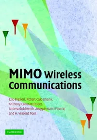 Buy MIMO Wireless Communications (English, Ezio Biglieri | Robert Calderbank | Anthony Constantinides) — BookShops.in