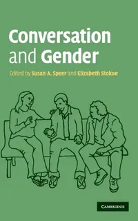 Buy Conversation and Gender (English, Susan A. Speer | Elizabeth Stokoe) — BookShops.in