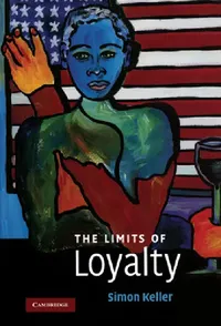 Buy The Limits of Loyalty (English, Simon Keller) — BookShops.in