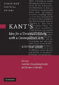 Buy Kant's Idea for a Universal History with a Cosmopolitan Aim (English, Amélie Oksenberg Rorty | James Schmidt) — BookShops.in