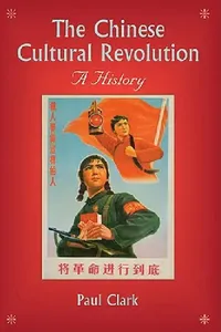 Buy The Chinese Cultural Revolution (English, Paul Clark) — BookShops.in