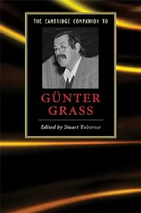 Buy The Cambridge Companion to Günter Grass (English, Stuart Taberner) — BookShops.in