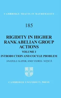 Buy Rigidity in Higher Rank Abelian Group Actions (English, Anatole Katok | Viorel Niţică) — BookShops.in