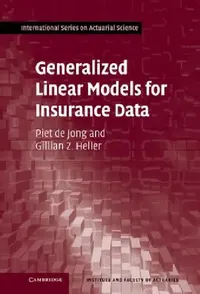 Buy Generalized Linear Models for Insurance Data (English, Piet de Jong | Gillian Z. Heller) — BookShops.in