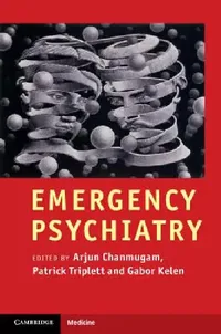 Buy Emergency Psychiatry (English, Arjun Chanmugam | Patrick Triplett | Gabor Kelen) — BookShops.in