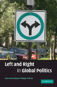 Buy Left and Right in Global Politics (English, Alain Noël | Jean-Philippe Thérien) — BookShops.in