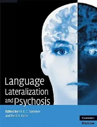 Buy Language Lateralization and Psychosis (English, Iris E. C. Sommer | René S. Kahn) — BookShops.in