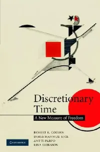Buy Discretionary Time (English, Robert E. Goodin | James Mahmud Rice | Antti Parpo) — BookShops.in